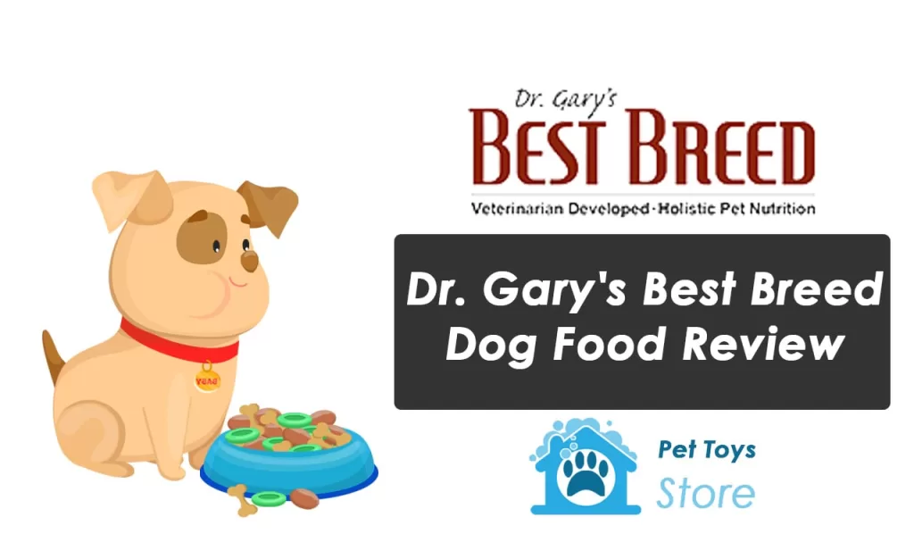 Dr. Gary's Best Breed Dog Food Review