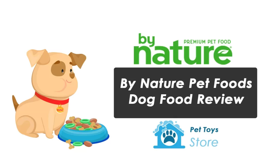 By Nature Pet Foods Dog Food Review