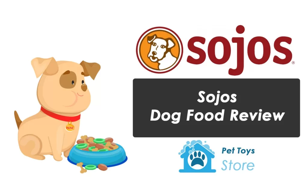 Sojos Dog Food Review