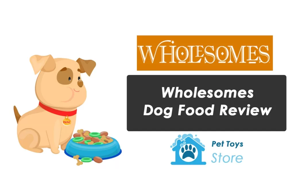 Wholesomes Dog Food Review