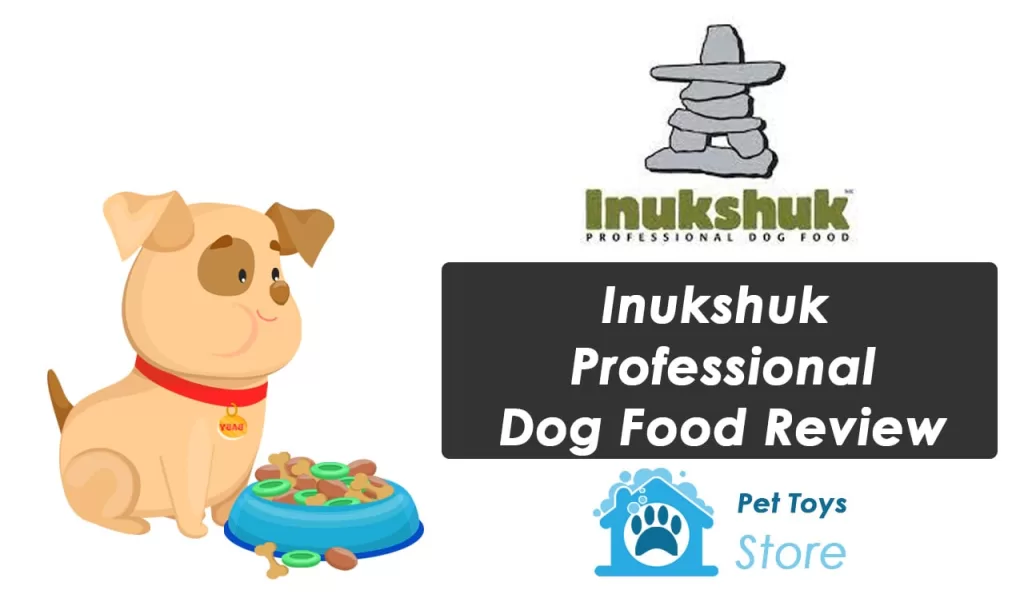 Inukshuk Professional Dog Food Review