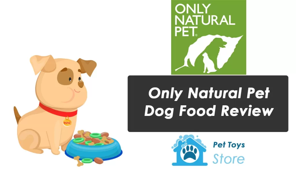 Only Natural Pet Dog Food Review