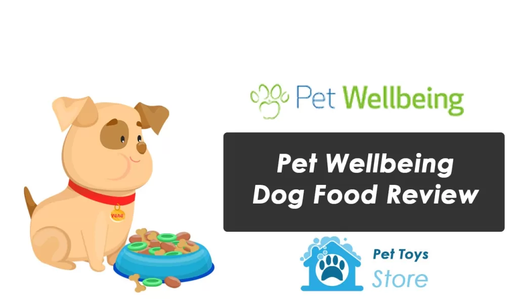 Pet Wellbeing Dog Food Review